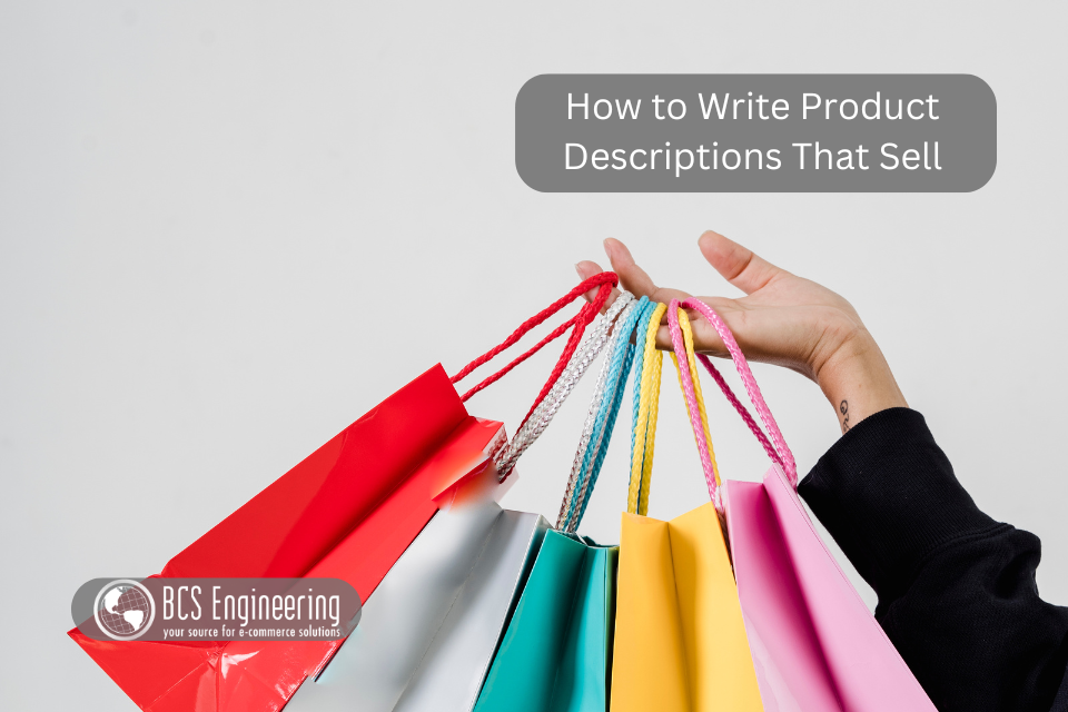 How to Write Product Descriptions That Sell